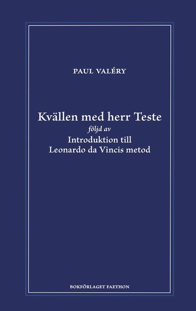 Kvllen med herr Teste fljd av Introduktion till Leonardo da Vincis metod (inbunden)