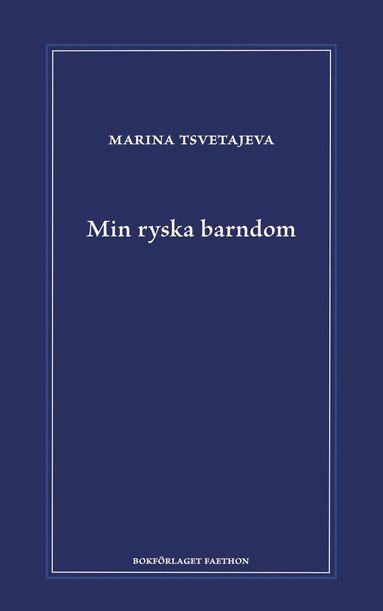 Min ryska barndom (inbunden)
