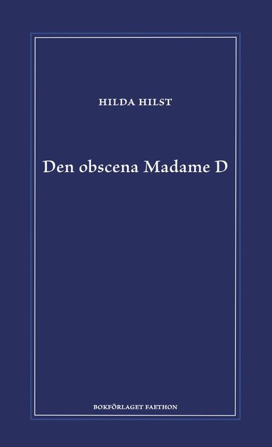 Den obscena Madame D (hftad)