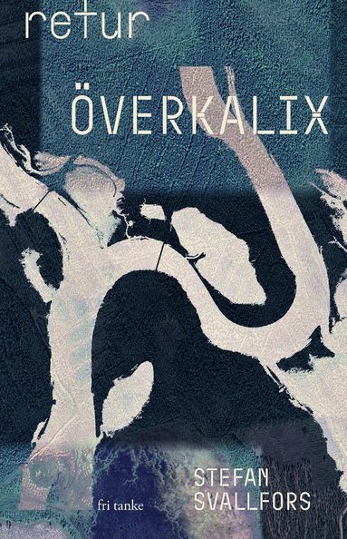 Retur �verkalix (inbunden)