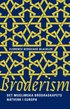 Broderism : det Muslimska brödraskapets nätverk i Europa