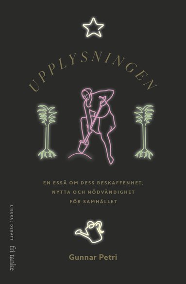 Upplysningen : en essä om dess beskaffenhet, nytta och nödvändighet för samhället (kartonnage)