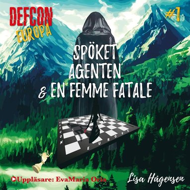 Defcon Europa #1: Spket Agenten & En Femme Fatale