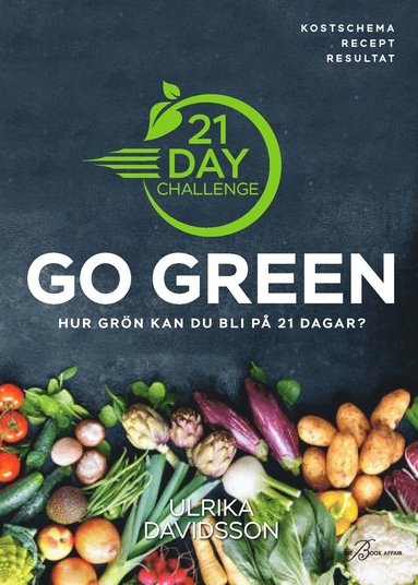 21 Day Challenge : Go Green (inbunden)