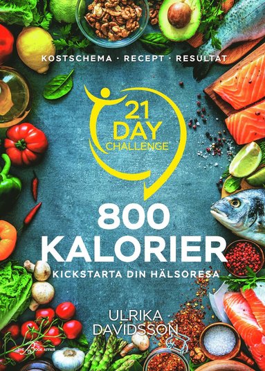21 day challenge : 800 kalorier (häftad)