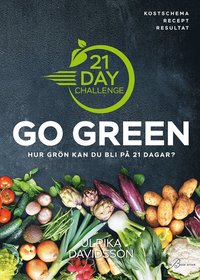 21 Day Challenge ? Go Green (e-bok)