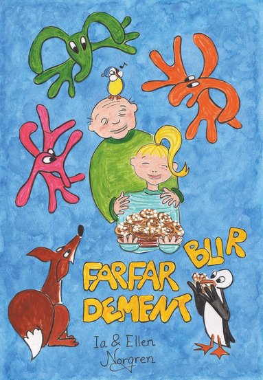 Farfar blir dement (inbunden)