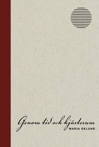 Genom tid och hjärterum (pocket)
