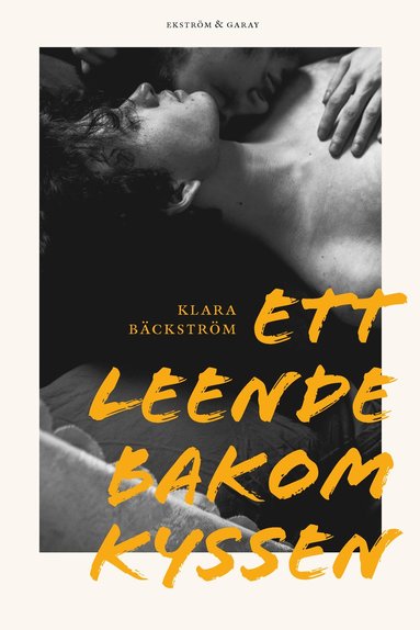 Ett leende bakom kyssen (inbunden)