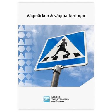 Vägmärken & vägmarkeringar (häftad)