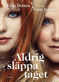 Aldrig släppa taget (inbunden)