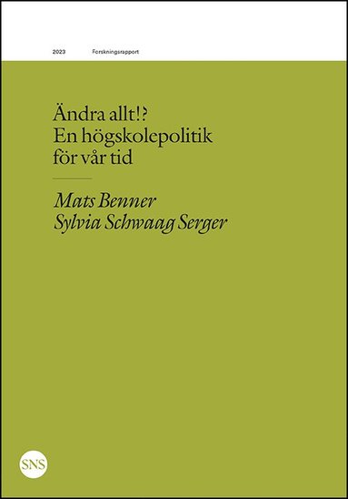 ndra allt!? En hgskolepolitik  fr vr tid (hftad)