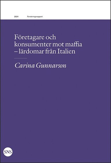Fretagare och konsumenter mot maffia : lrdomar frn Italien (inbunden)