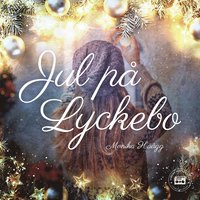 Jul på Lyckebo (ljudbok)