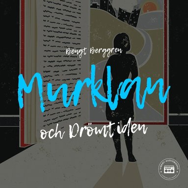 Murklan och drmtiden (ljudbok)