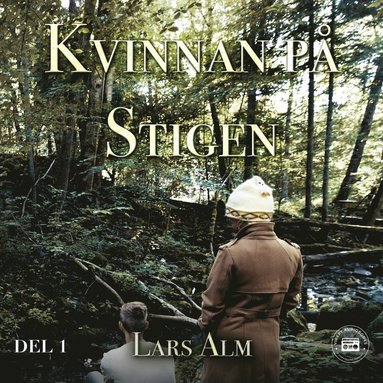 Kvinnan p stigen - del 1 (ljudbok)