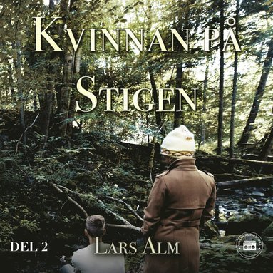 Kvinnan på stigen - del 2 (ljudbok)