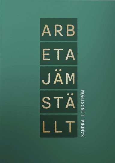 Arbeta jmstllt (hftad)