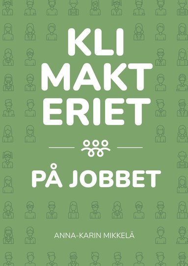 Klimakteriet p jobbet (hftad)