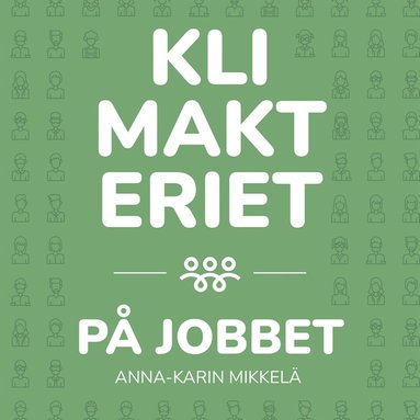 Klimakteriet p� jobbet (inbunden)