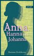 Anna, Hanna och Johanna (l�ttl�st)