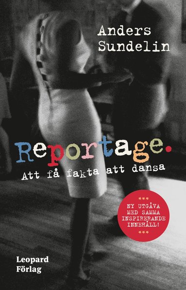 Reportage : att f fakta att dansa (hftad)