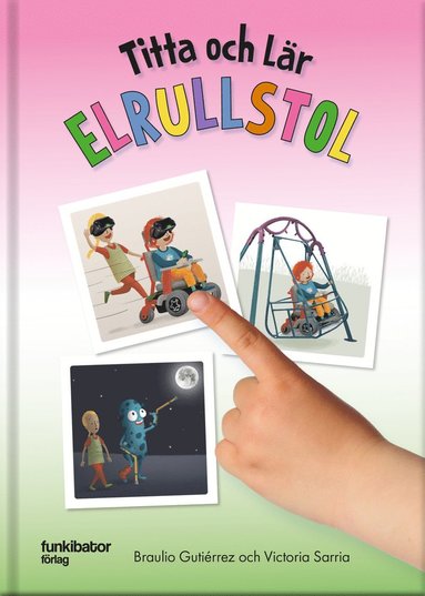 Titta och lr - Elrullstol (inbunden)