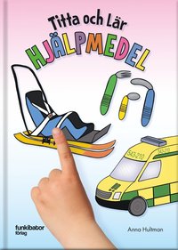 Omslag för Titta och lär. Hjälpmedel