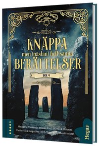 Omslag: Knäppa men (nästan) helt sanna berättelser 4