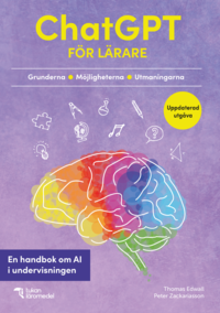 ChatGPT fr lrare : en handbok om AI i undervisningen (hftad)