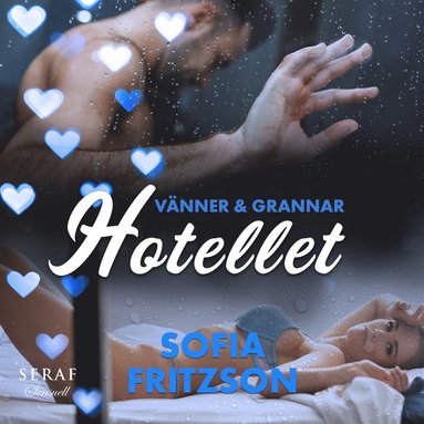 Vnner och grannar: Hotellet (ljudbok)