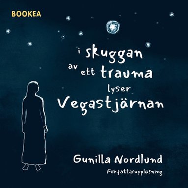 I skuggan av ett trauma lyser Vegastjrnan (e-bok)