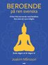 Beroende p ren svenska : frihet frn beroende med Buddhas lra utan att vara religis