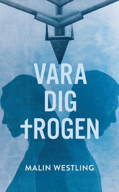 Vara dig trogen (inbunden)