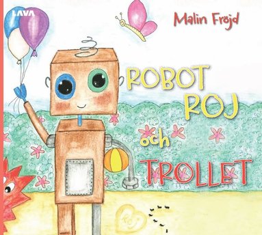 Robot Roj och Trollet (inbunden)