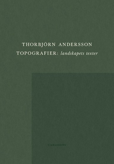 Topografier : landskapets texter (inbunden)