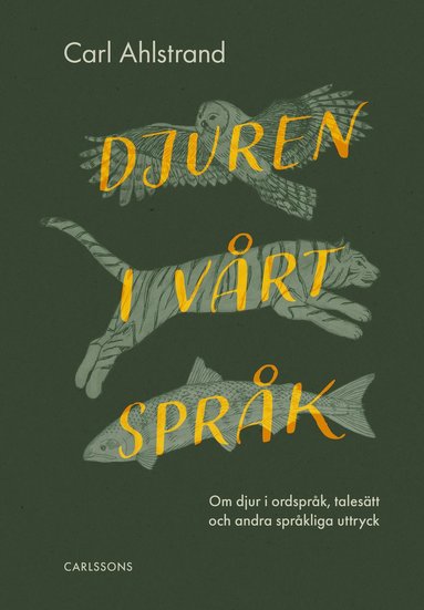 Djuren i vårt språk : om djur i ordspråk, talesätt och andra språkliga uttryck (häftad)
