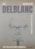 Den dramatiske Delblanc :  om Sven Delblancs dramatik