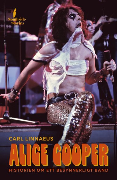 Alice Cooper : historien om ett besynnerligt band (inbunden)