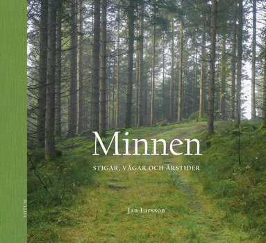 Minnen : stigar, v�gar och �rstider (h�ftad)