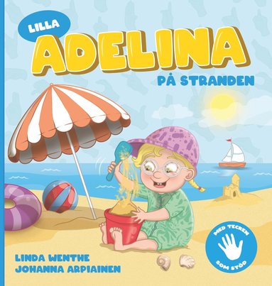 Lilla Adelina på stranden : med tecken som stöd! (inbunden)