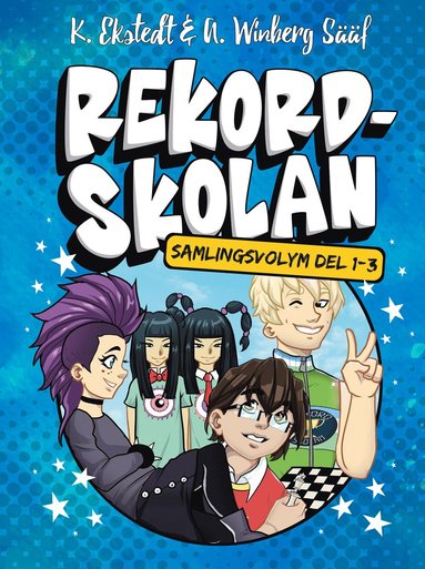 Rekordskolan - samlingsvolym: Del 1-3! (inbunden)