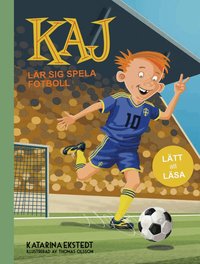 Omslag: Kaj lär sig spela fotboll (lätt att läsa)