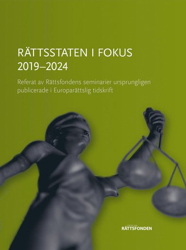 R�ttsstaten i fokus 2019-2024 (h�ftad)