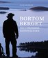 Bortom berget : Skuleskogens nationalpark