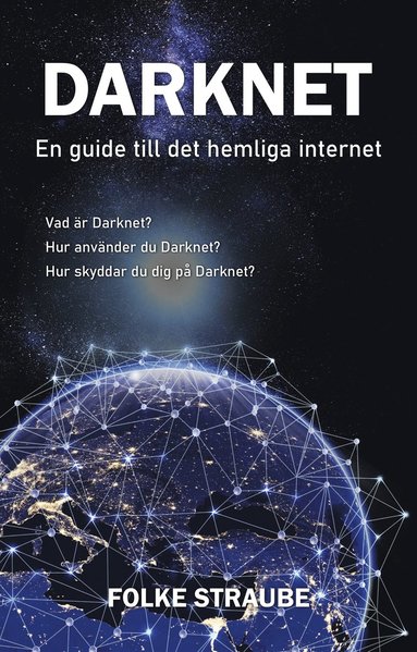 Darknet : en guide till det hemliga internet (häftad)