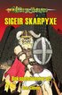 Sigeir Skarpyxe : bokspelsventyret