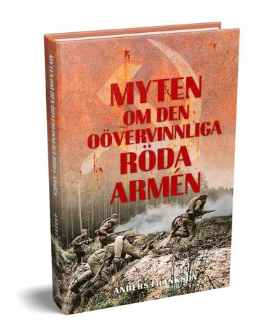 Myten om den o�vervinnliga R�da arm�n (inbunden)