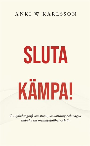 Sluta kmpa! (inbunden)