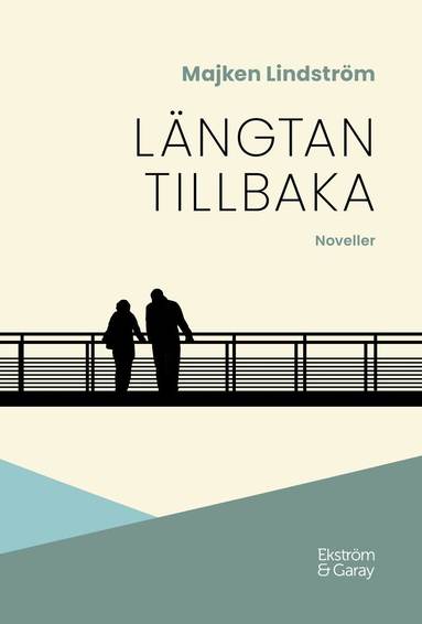 Lngtan tillbaka : noveller (inbunden)